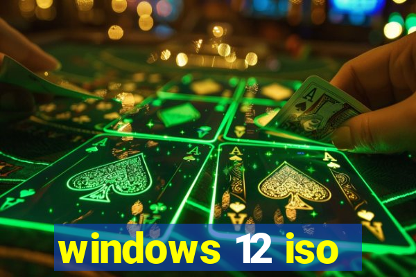 windows 12 iso
